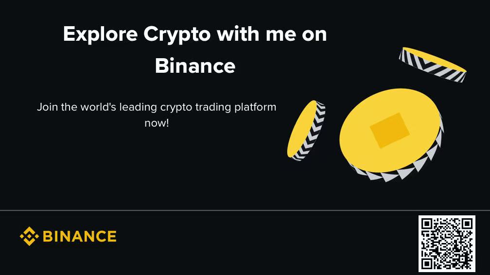 币安 Binance 推广：Explore Crypto with me on Binance，扫描二维码注册全球领先加密货币交易平台